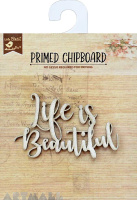 Chipboard Life is Beautiful 1Pc